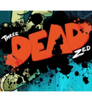 Three Dead Zed Steam Key GLOBAL